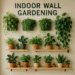 indoor wall gardening